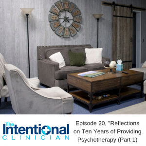 The Intentional Clinician, Episode 20